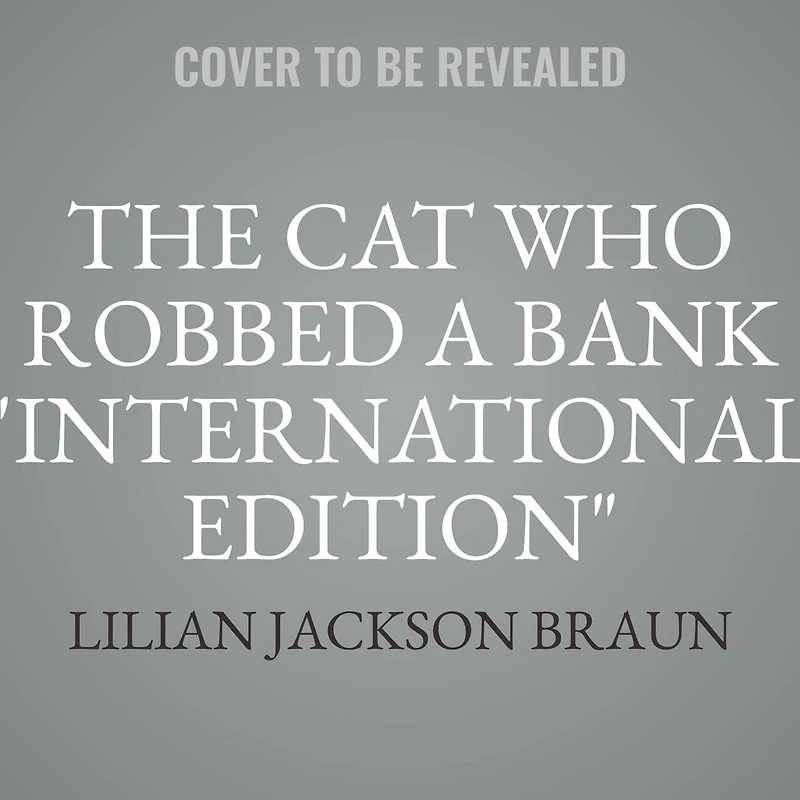 The Cat Who Robbed a Bank "International Edition"