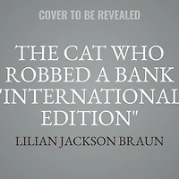 The Cat Who Robbed a Bank "International Edition"
