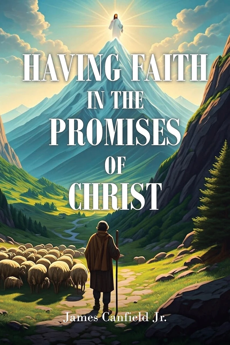 Having Faith the Promises of Christ