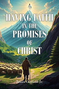 Having Faith the Promises of Christ