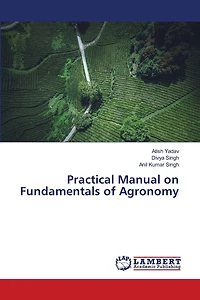 Practical Manual on Fundamentals of Agronomy