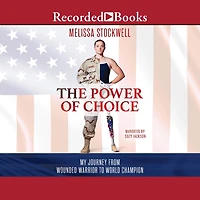 The Power of Choice: My Journey from Wounded Warrior to World Champion