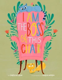 I Am The Boss Of This Chair