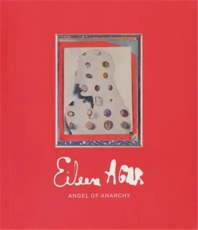 Eileen Agar: Angel Of Anarchy