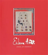 Eileen Agar: Angel Of Anarchy
