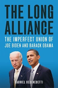 The Long Alliance: Imperfect Union of Joe Biden and Barack Obama