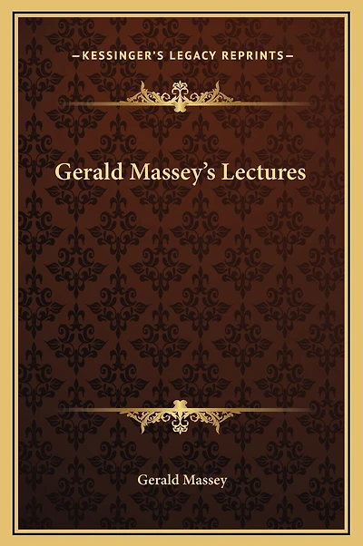 Gerald Massey's Lectures