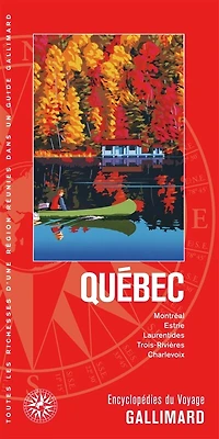 Québec: Montréal, Estrie, Laurentides, Trois-Rivières, Charlevoix, Saguenay-Lac-Saint-Jean, Gaspésie