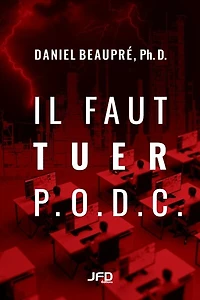 IL FAUT TUER P.O.D.C.