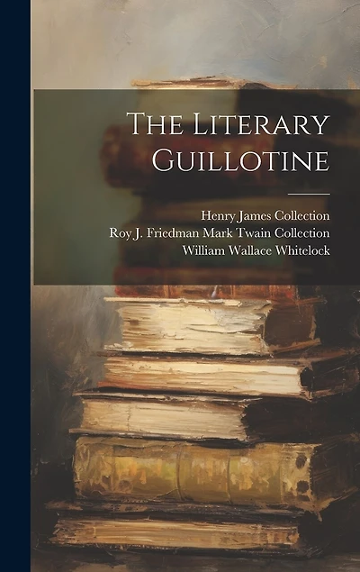 The Literary Guillotine