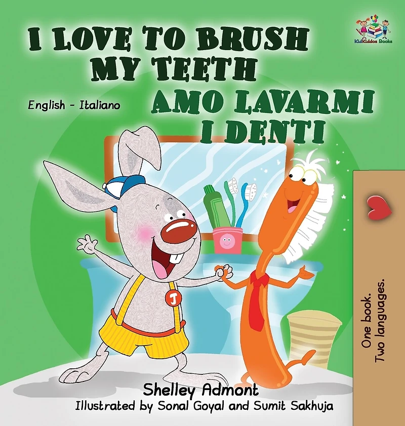i Love to Brush My Teeth Amo lavarmi denti: English Italian Bilingual Book