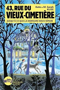 43, rue du vieux cimetiere tome 3