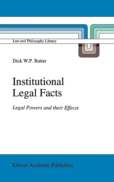 Institutional Legal Facts: Powers and their Effects