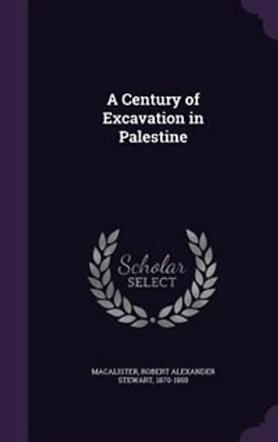 A Century of Excavation Palestine