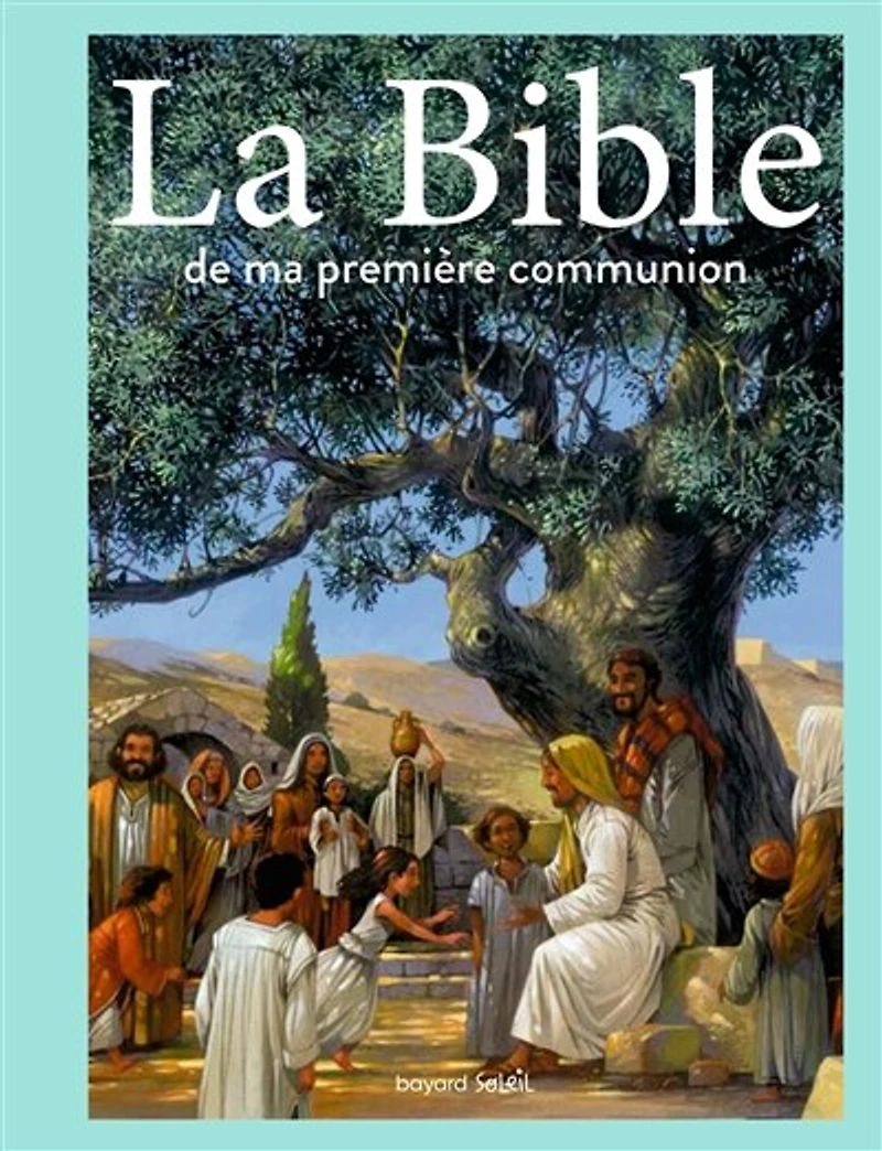 La Bible De Ma Première Communion