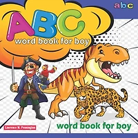 ABC word book for boy: (Alphabet Book, Baby Book, Children's Book, Toddler Book)