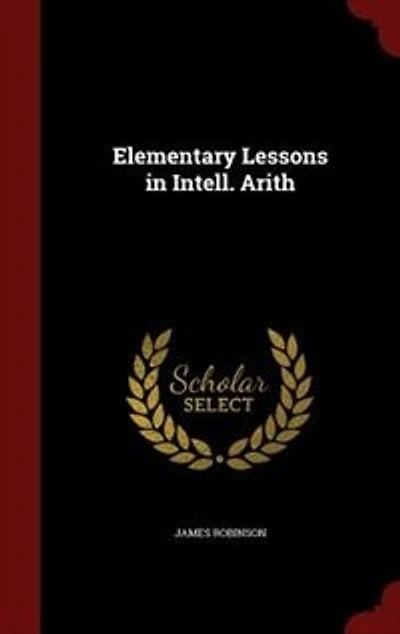 Elementary Lessons Intell. Arith