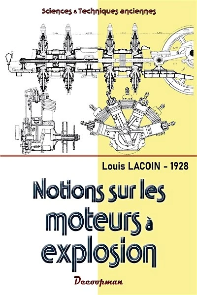 Notions sur les moteurs à explosion et à combustion: 1928