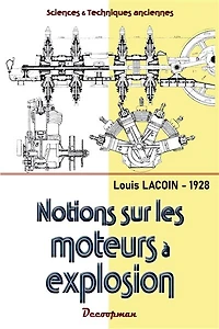 Notions sur les moteurs à explosion et à combustion: 1928