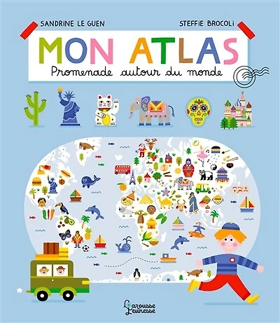 Mon atlas: promenade autour du monde