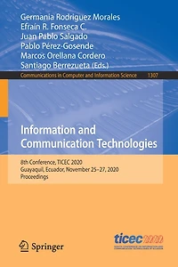 Information and Communication Technologies: 8th Conference, TICEC 2020, Guayaquil, Ecuador, November 25-27, Proceedings