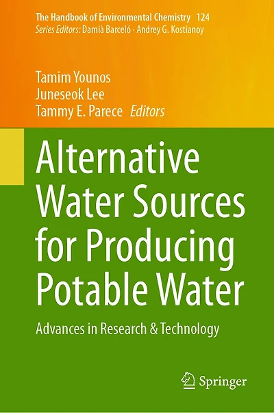Alternative Water Sources for Producing Potable Water: Advances Research and Technology