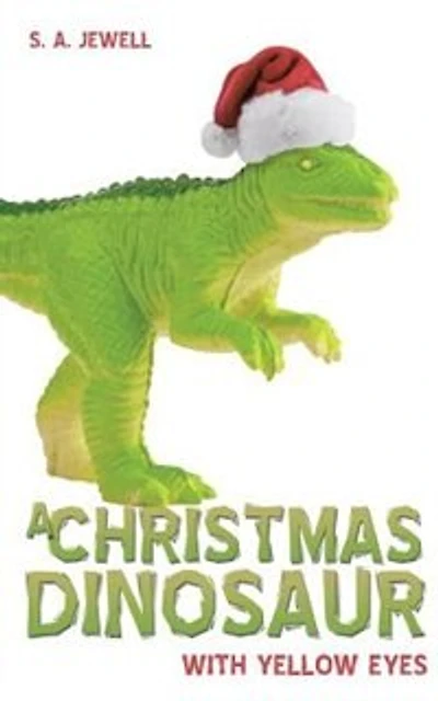 A Christmas Dinosaur: With Yellow Eyes