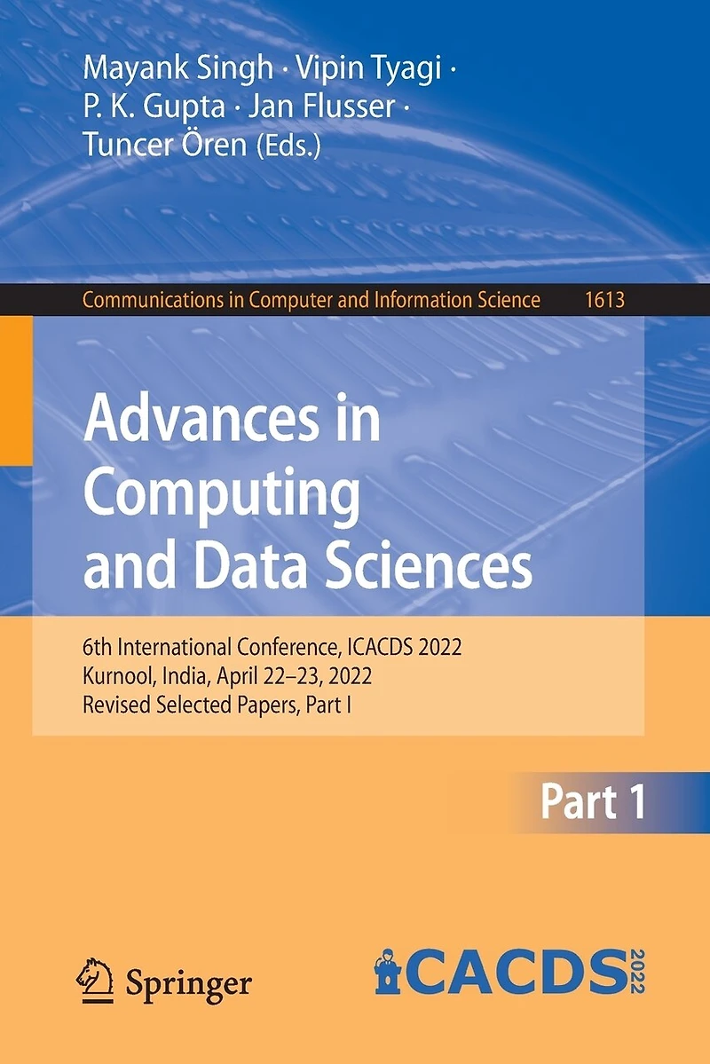 Advances Computing and Data Sciences: 6th International Conference, ICACDS 2022, Kurnool, India, April 22-23, Revised Selected Papers