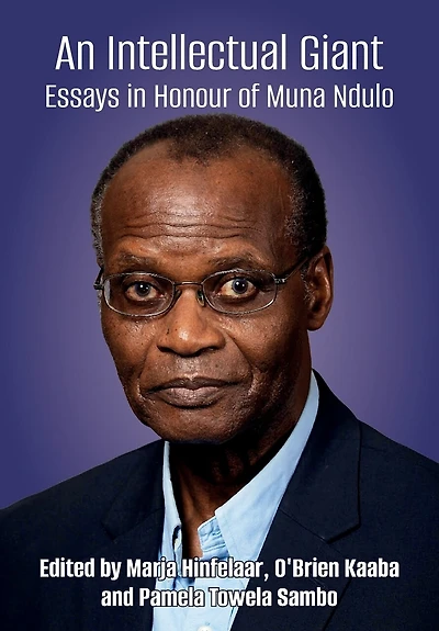 An Intellectual Giant: Essays in Honour of Muna Ndulo