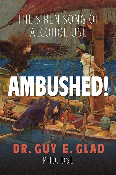 Ambushed! The Siren Song of Alcohol Use