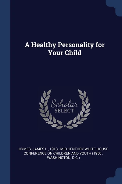 A Healthy Personality for Your Child