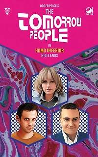 The Tomorrow People - Homo Inferior