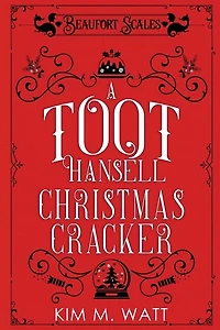 A Toot Hansell Christmas Cracker: A Beaufort Scales Christmas Collection
