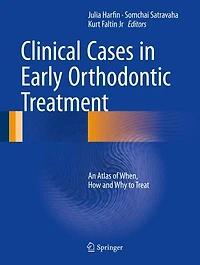 Clinical Cases Early Orthodontic Treatment: An Atlas Of When, How And Why To Treat