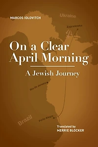 On A Clear April Morning: Jewish Journey