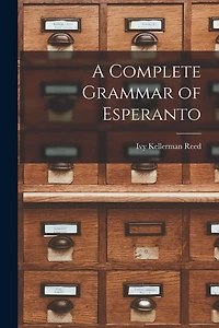 A Complete Grammar of Esperanto
