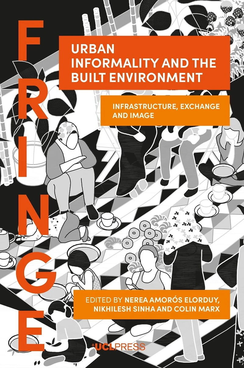 Urban Informality and the Built Environment: Infrastructure, exchange image