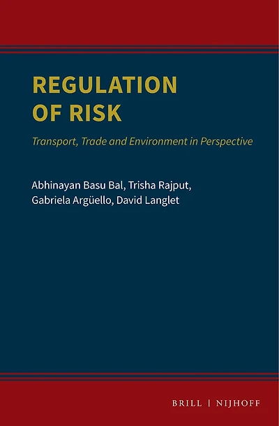 Regulation of Risk: Transport, Trade and Environment in Perspective