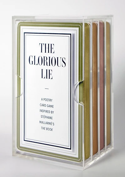 The Glorious Lie / The Glory of the Lie: A Card Game Inspired by Stéphane Mallarmé's <I>The Book</I>