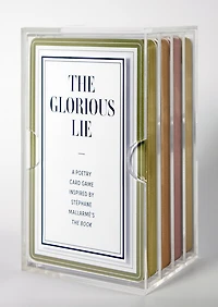 The Glorious Lie / The Glory of the Lie: A Card Game Inspired by Stéphane Mallarmé's <I>The Book</I>