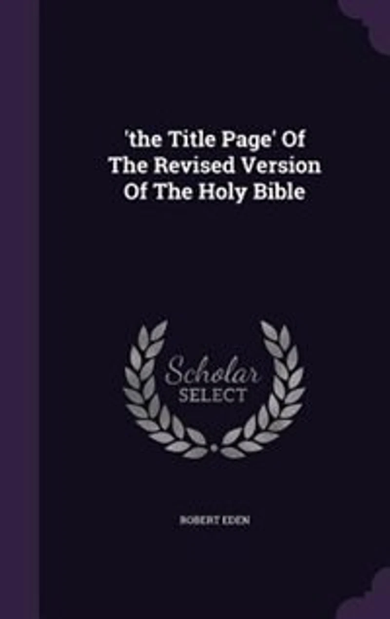 'the Title Page' Of The Revised Version Holy Bible