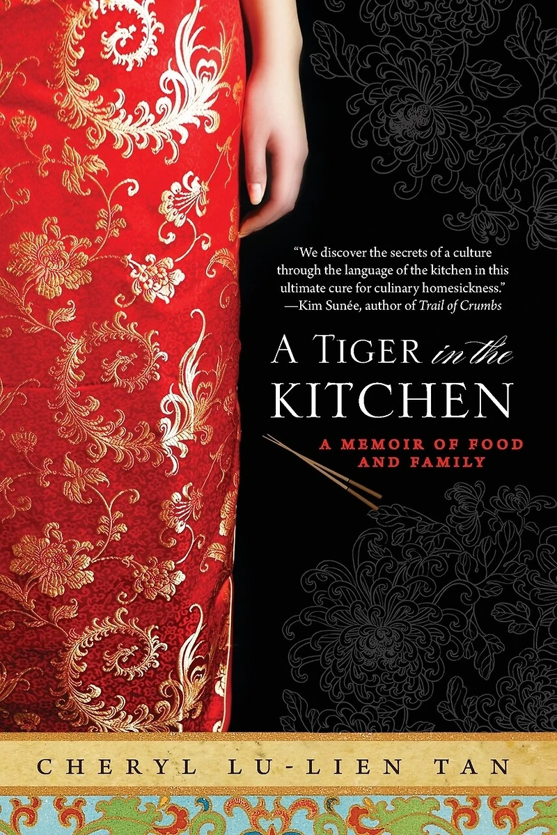 A Tiger the Kitchen: Memoir of Food and Family