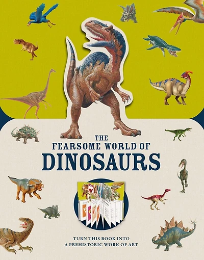 Paperscapes: The Fearsome World Of Dinosaurs: Turn This Book Into A Prehistoric Work Of Art