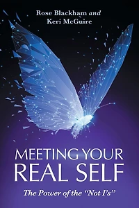 Meeting Your Real Self: the Power of "Not I'S"