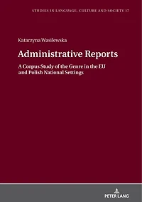 Administrative Reports: A Corpus Study Of The Genre Eu And Polish National Settings