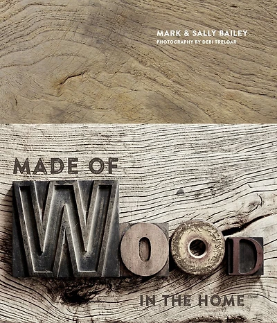 MADE OF WOOD: In The Home