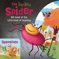 The Itsy Bitsy Spider / Opposites: Big Book of Fun, Little Book of Learning