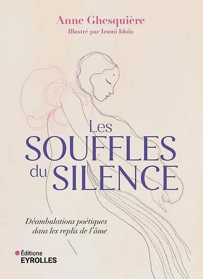les souffles du silence: déambulations poétiques dans replis de l'âme