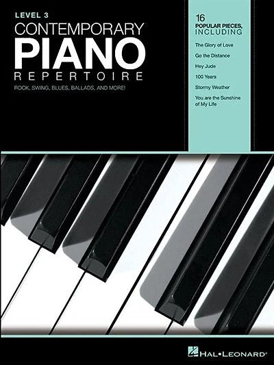 Contemporary Piano Repertoire - Level 3: Rock, Swing, Blues, Ballads, And More!
