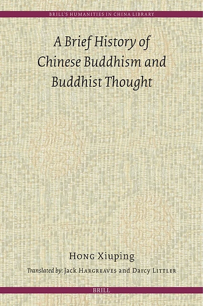 A Brief History of Chinese Buddhism and Buddhist Thought